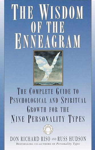 The Wisdom of the Enneagram: The Complete Guide to Psychological and Spiritual Growth for the Nine Reader