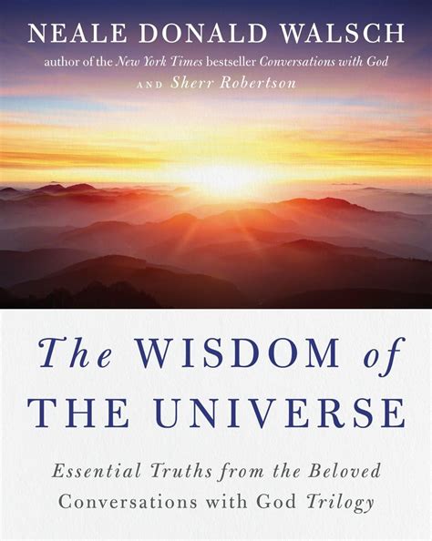 The Wisdom of the Universe Essential Truths from the Beloved Conversations with God Trilogy Epub