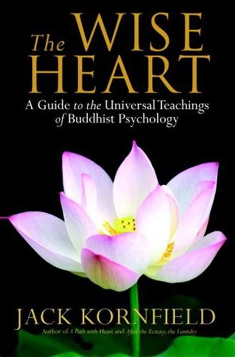 The Wise Heart: A Guide to the Universal Teachings of Buddhist Psychology PDF