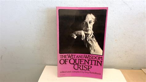 The Wit and Wisdom of Quentin Crisp Kindle Editon