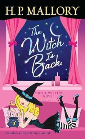 The Witch Is Back with bonus short story Be Witched A Jolie Wilkins Novel Kindle Editon