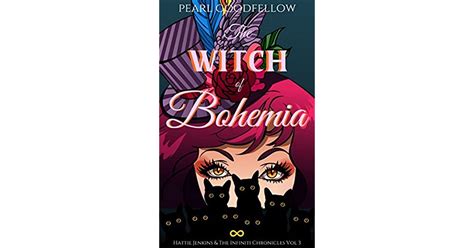 The Witch of Bohemia Hattie Jenkins and The Infiniti Chronicles Reader