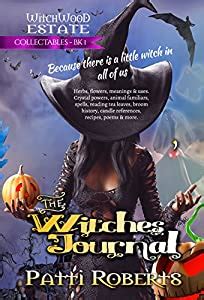 The Witches Journal Recipes spells poems tea leaves candles familiars and more Witchwood Estate Collectables Book 1