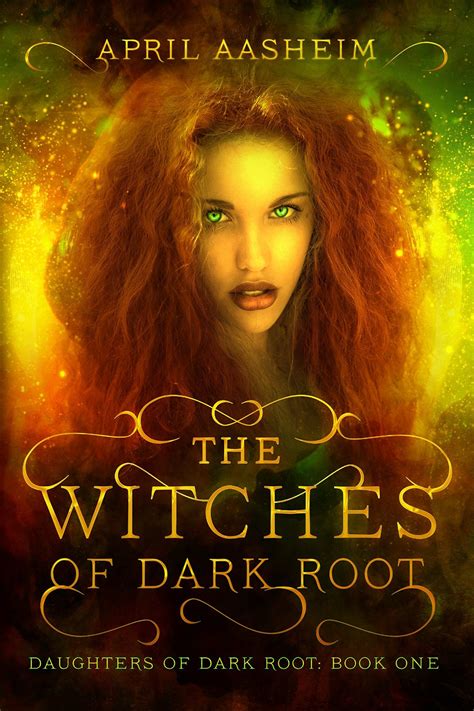 The Witches of Dark Root Daughters of Dark Root Book 1 PDF