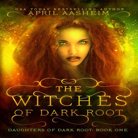 The Witches of Dark Root Daughters of Dark Root Book 1 PDF