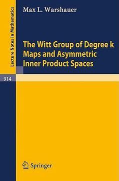 The Witt Group of Degree k Maps and Asymmetric Inner Product Spaces Doc