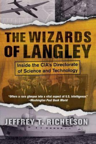 The Wizards Of Langley Inside The Cia s Directorate Of Science And Technology PDF