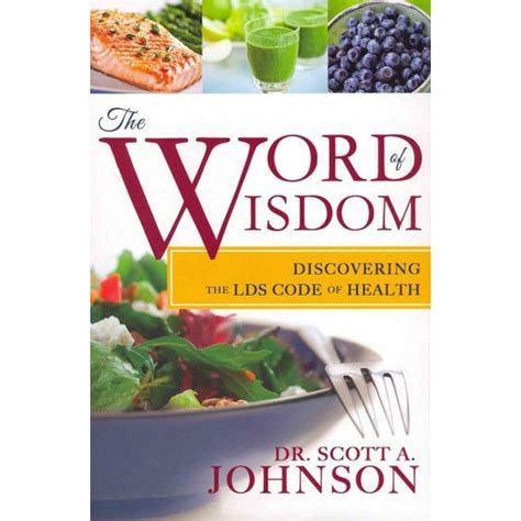 The Word of Wisdom Discovering the LDS Code of Health Reader