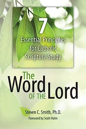 The Word of the Lord 7 Essential Principles for Catholic Scripture Study Epub