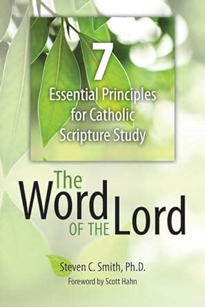 The Word of the Lord 7 Essential Principles for Catholic Scripture Study Epub