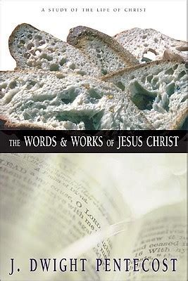 The Words and Works of Jesus Christ A Study of the Life of Christ PDF