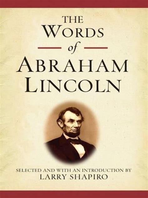 The Words of Abraham Lincoln (Newmarket &quo Reader
