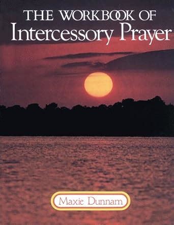 The Workbook of Intercessory Prayer Kindle Editon