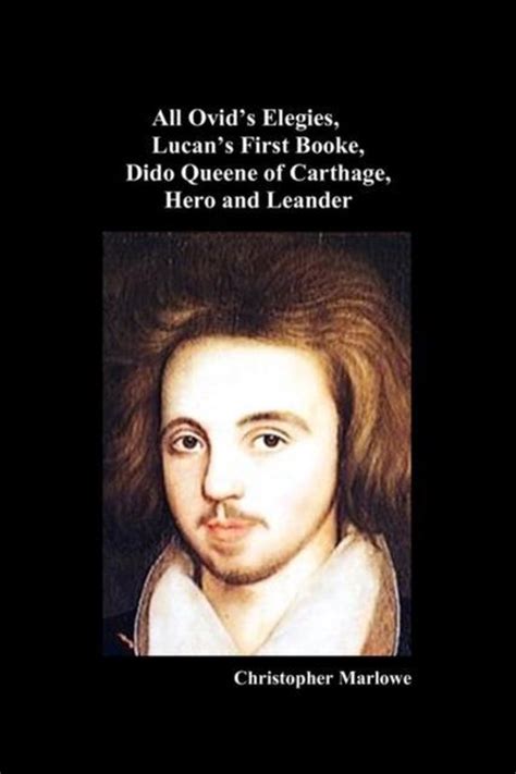 The Works Of Christopher Marlowe Hero And Leander Ovid s Elegies Epigrams By J D The 1st Book Of Lucan The Passionate Shepherd To His Love In Verse Appendices Index To The Notes PDF