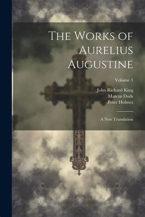 The Works of Aurelius Augustine A New Translation Volume 3 Epub