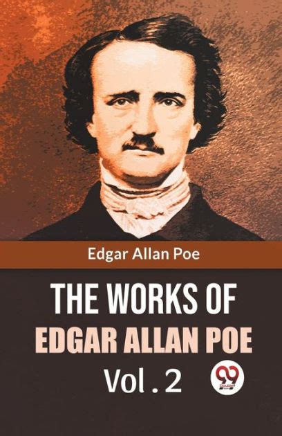 The Works of Edgar Allan Poe Volume 2 Doc