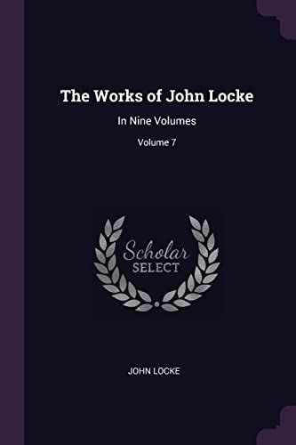 The Works of John Locke In Nine Volumes Volume 7 Reader