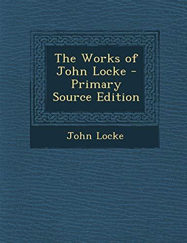 The Works of John Locke Volume 5 Primary Source Edition PDF