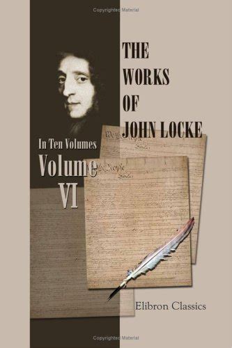 The Works of John Locke Volume 7 Kindle Editon