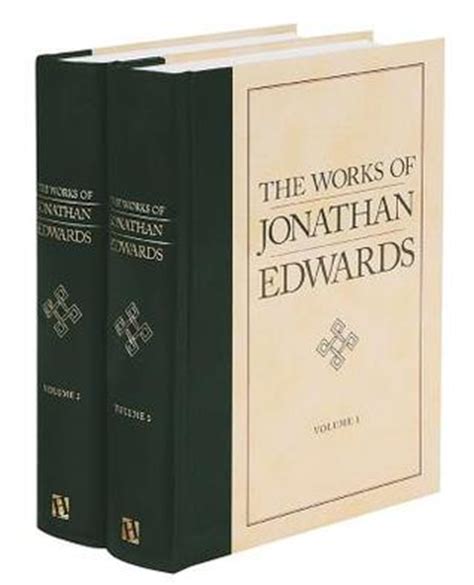 The Works of Jonathan Edwards Volume I III Reader