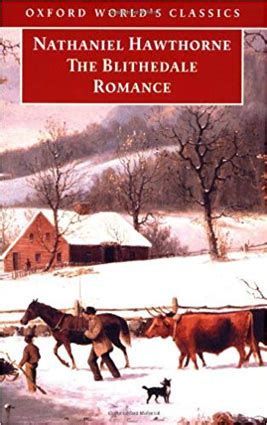The Works of Nathaniel Hawthorne The Snow Image The Blithedale Romance Reader