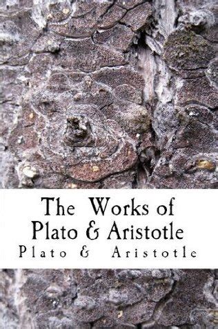 The Works of Plato and Aristotle 35 Works PDF