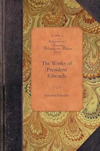 The Works of President Edwards Vol 1 Vol 1 Amer Philosophy Religion Epub