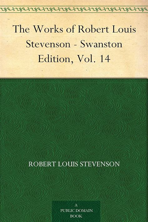 The Works of Robert Louis Stevenson Swanston Edition Vol 14 Epub