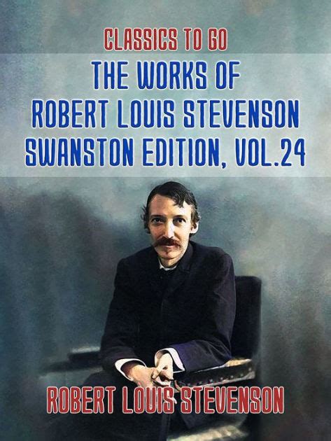 The Works of Robert Louis Stevenson Swanston Edition Vol 24 of 25 Epub