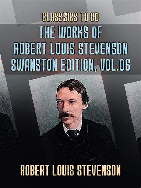 The Works of Robert Louis Stevenson Swanston Edition Vol 6 Epub