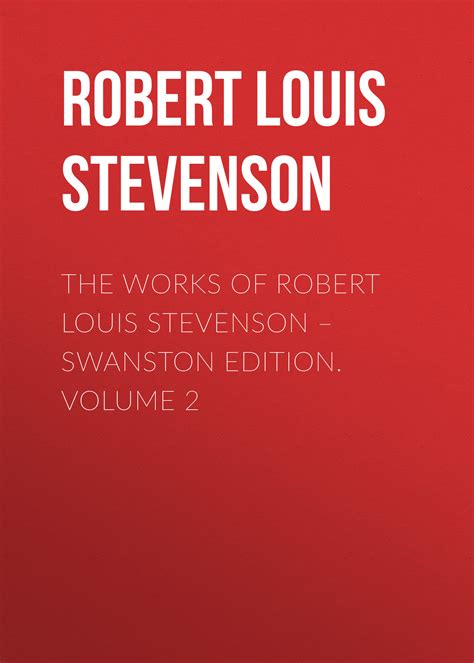 The Works of Robert Louis Stevenson Volume 2 Kindle Editon