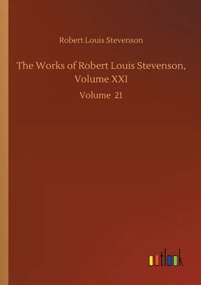 The Works of Robert Louis Stevenson Volume XXI Reader