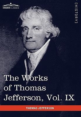 The Works of Thomas Jefferson Volume IX Doc