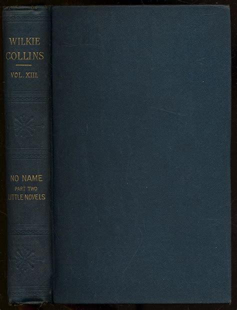 The Works of Wilkie Collins Vol 12 With Two Illustrations No Name Part One Classic Reprint PDF