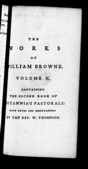 The Works of William Browne Containing Britannia's Pastorals Kindle Editon