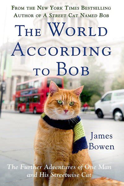 The World According to Bob The Further Adventures of One Man and His Streetwise Cat PDF