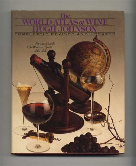 The World Atlas of Wine A Complete Guide to the Wines and Spirits of the World Doc