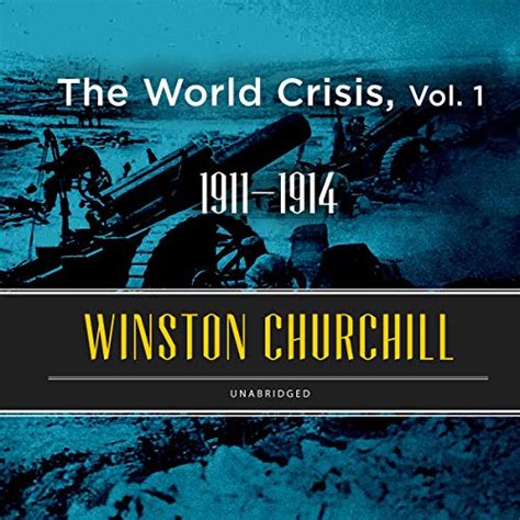 The World Crisis Vol 1 Winston Churchill s World Crisis Collection Kindle Editon