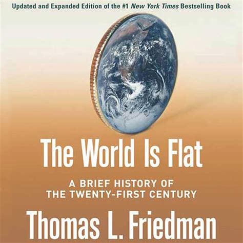 The World Is Flat Updated and Expanded A Brief History of the Twenty-first Century Kindle Editon