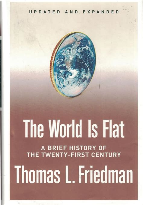 The World Is Flat Updated and Expanded A Brief History of the Twenty-first Century Kindle Editon