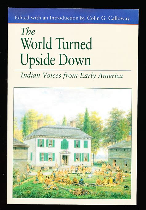 The World Turned Upside Down Indian Voices from Early America Doc