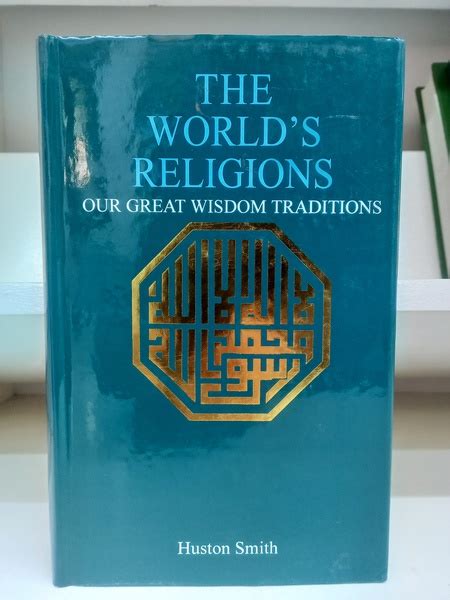 The World s Religions Our Great Wisdom Traditions PDF