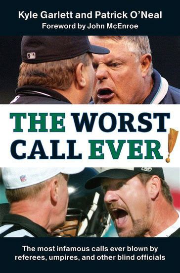 The Worst Call Ever! The Most Infamous Calls Ever Blown by Referees Reader