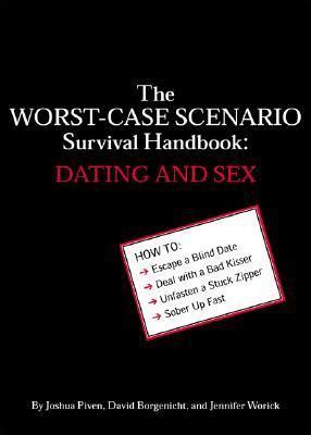 The Worst-Case Scenario Survival Handbook Dating and Sex Reader