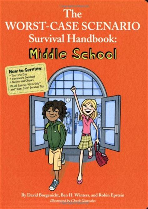 The Worst-Case Scenario Survival Handbook Middle School