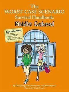 The Worst-Case Scenario Survival Handbook Middle School