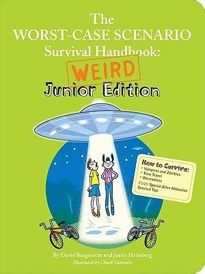 The Worst-Case Scenario Survival Handbook Weird Junior Edition Kindle Editon