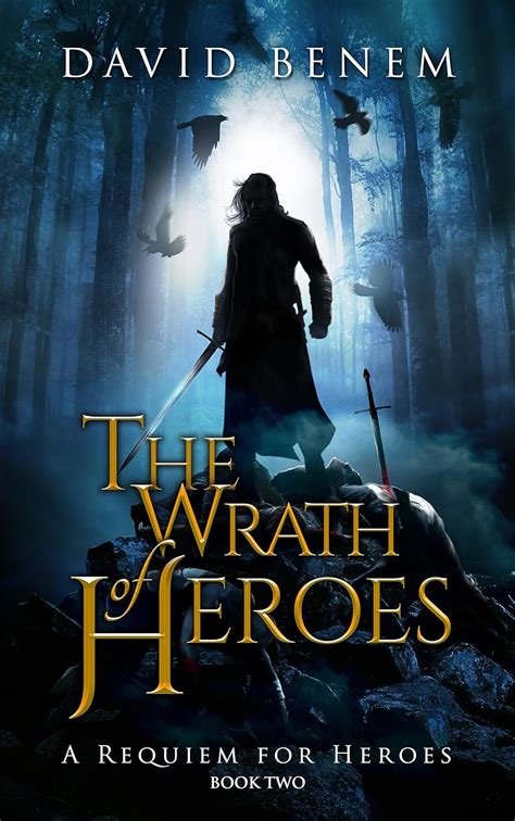 The Wrath of Heroes A Requiem for Heroes Book 2 Kindle Editon