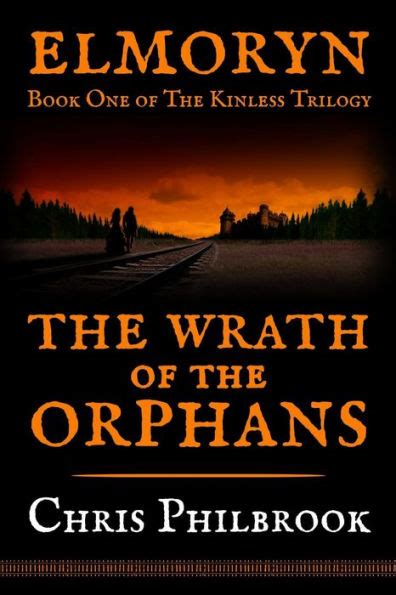 The Wrath of the Orphans Book One of Elmoryn s The Kinless Trilogy PDF