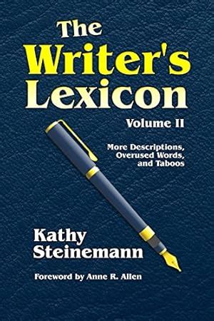 The Writer s Lexicon Descriptions Overused Words and Taboos Reader